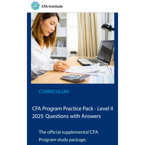 CFA 2025 Level 2 Institute Practice Pack Questions & Answers